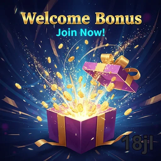 18jl welcome bonus gift 5