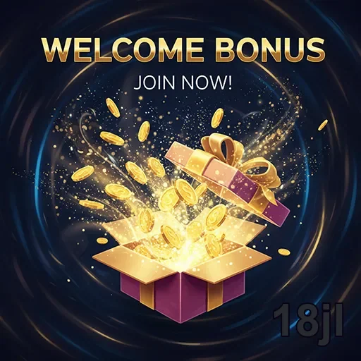 18jl welcome bonus gift 6